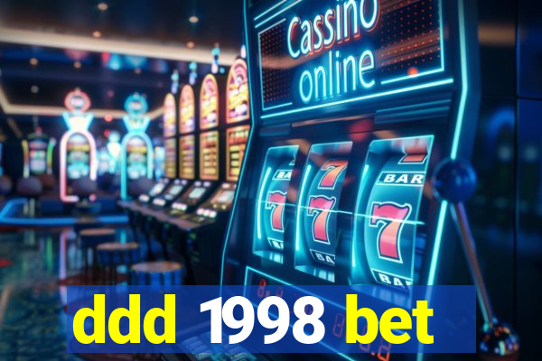 ddd 1998 bet